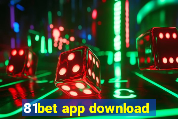 81bet app download